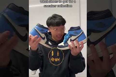 What Shoes to get for a FIRE Sneaker Collection!!!
