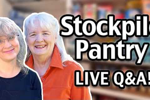 Get All Your Prepper Pantry Stockpile Questions Answered! LIVE at 4:30 PM Mountain!