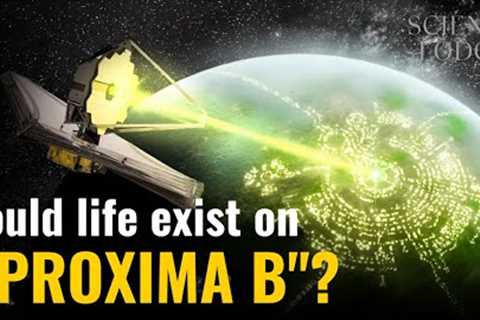James Webb Telescope Detects Signs of Life on Proxima B Planet