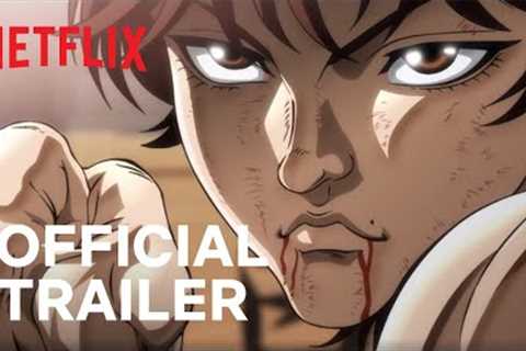 Baki Hanma Season 2 | Official Trailer | Netflix
