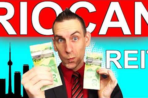 Riocan REIT $REI.UN Updates - Real Estate Investment Trust For Monthly Dividends