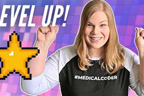 Advancing in your Medical Coding career: How To Level Up