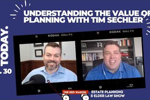 30 - Understanding the Value of Planning with Tim Sechler