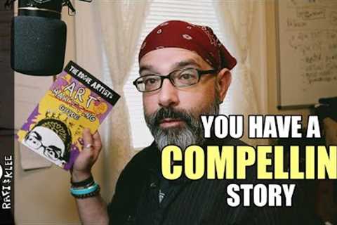 Artists Have A Compelling Story