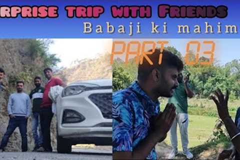 Road trip with friends #surprise trip with friends travel vlog 2023 Vol.03