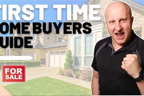 First Time Home Buying 101: A Complete Guide