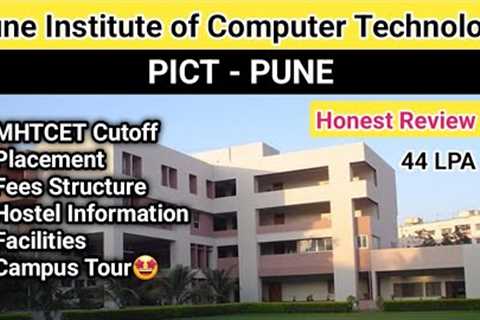 Pict Pune Review | Pune Institute of Computer Technology Pune Review Cutoff Placement Fees Hostel..