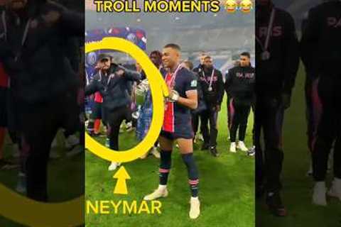 Mbappe and Neymar Troll Moments 🤣🤣🤣