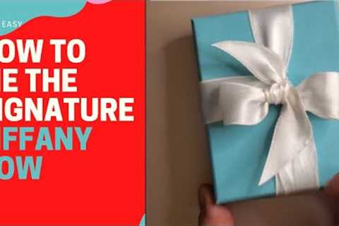How to Tie the Signature Tiffany Bow | MAKE EASY