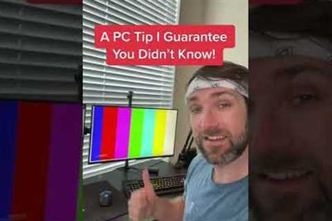 A PC Tip I Guarantee You Didn't Know...