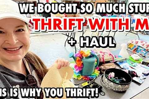 We bought SO MUCH STUFF! Home decor THRIFTING &amp; HAUL * THIS IS WHY YOU  GO THRIFT SHOPPING