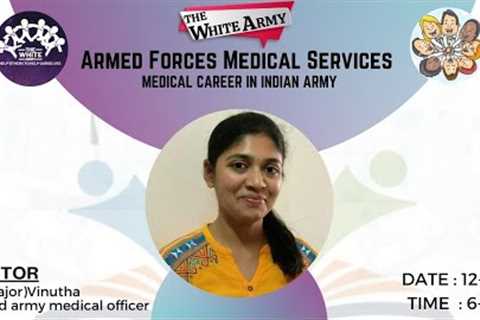 Armed Forces Medical Services - MEDICAL CAREER IN INDIAN ARMY