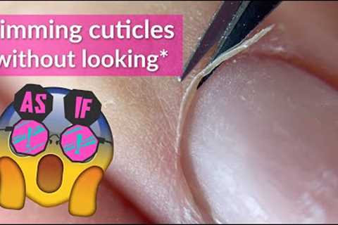 Russian Manicure Tutorial | Trimming Cuticles