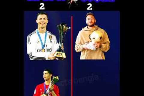 ronaldo vs neymar all awards#shorts #short #cr7