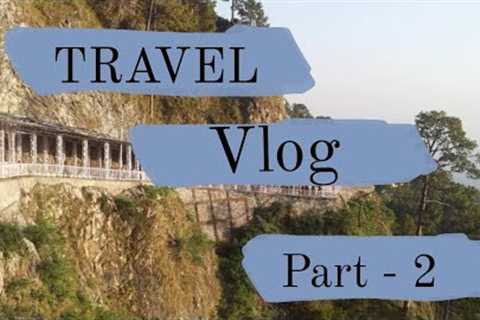 Travel Vlog of Vaishnodevi Trip Part-2🏔🚡   #travelvlog #travel #vlog #vlogging