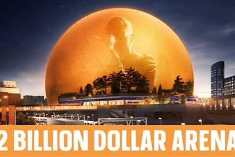 MSG Sphere Las Vegas - The Giant 2 Billion Dollar Arena