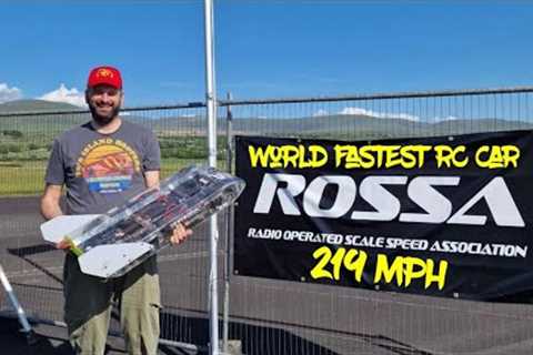 World Fastest RC Car @ ROSSA 216MPH (Traps) 219 MPH (GPS) Full Video