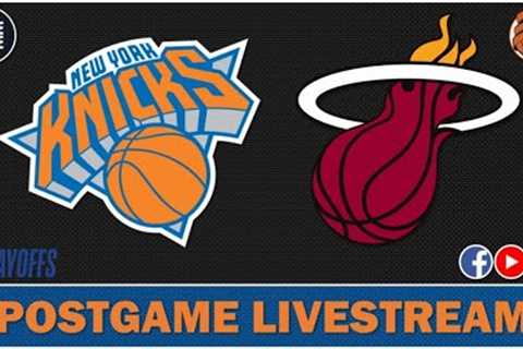 PLAYOFF LIVESTREAM | GAME 6 - Knicks at Heat - Recap &amp; Reaction