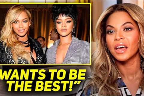Beyonce Reveals Why She'll NEVER Support Rihanna
