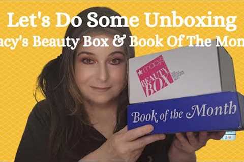 Macy's Beauty Box for May 2023 &amp; Book Of The Month Club - Let's Do Some Unboxing!