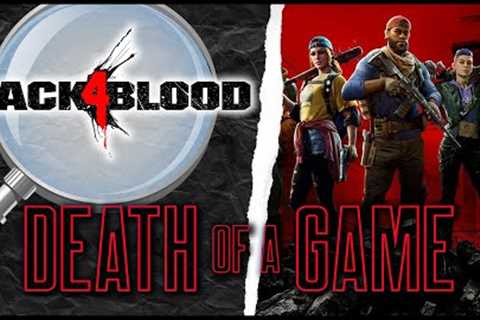 Death of a Game: Back 4 Blood