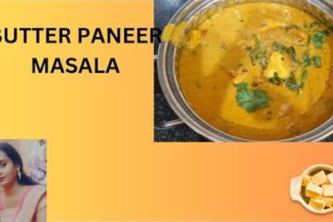 How  to  make BUTTER  PANEER  MASALA  JUST  LIKE  RESTAURANT