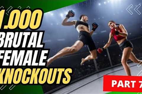 1.000 BRUTAL FEMALE KNOCKOUTS | PART 7
