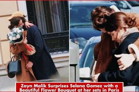 Zayn Malik surprised Selena Gomez with a beautiful Flower Bouquet at her sets in Paris