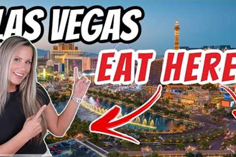 You NEED to Eat at These 5 LAS VEGAS Restaurants!  And More?  #Vegas #Foodies