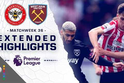 Brentford v. West Ham United | PREMIER LEAGUE HIGHLIGHTS | 5/14/2023 | NBC Sports