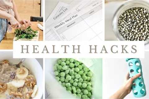 HEALTH HACKS | 11 small ways to improve your health