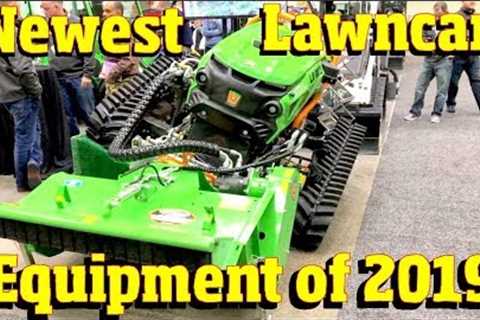 The Newest tools, Mowers &amp; Equipment for Lawn care in 2019