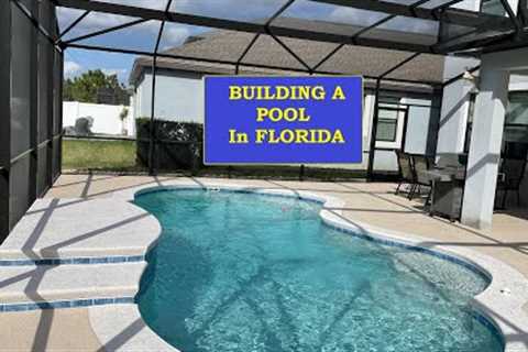 Adding a custom POOL in Florida - Construction Process and timeline