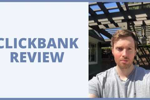 Clickbank Review - Is This Affiliate Marketplace Worth Your Time?