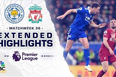 Leicester City v. Liverpool | PREMIER LEAGUE HIGHLIGHTS | 5/15/2023 | NBC Sports