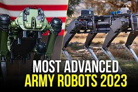 Future of Military Technology: The Most Advanced Army Robots of 2023