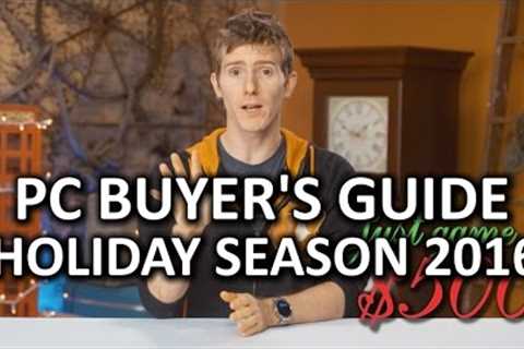 Build the Perfect Gaming PC - Holiday Buyer's Guide 2016