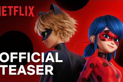 Miraculous: Ladybug &amp; Cat Noir, The Movie | Official Teaser Trailer | Netflix