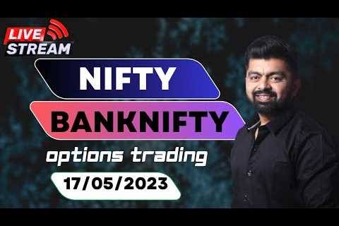 Live trading Banknifty  nifty Options  | 17/05/2023 | Nifty Prediction live || Wealth Secret