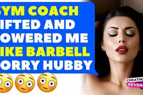 Wife Got Caught Cheating On Me With the Gym Staff