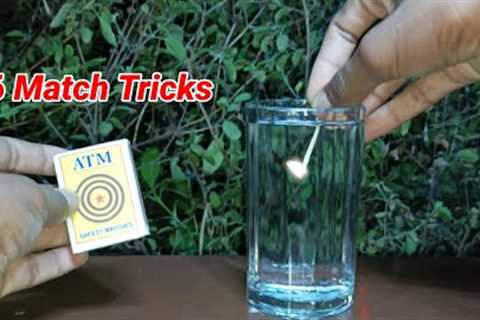 6 Amazing Match Tricks || Science Experiment With Matches