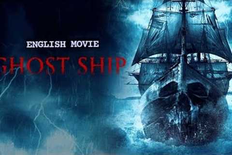 GHOST SHIP - English Movie | Hollywood Blockbuster Horror Movie In English HD | English Full Movies