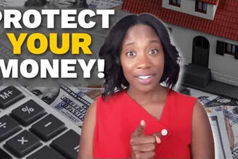 SELLERS WILL TAKE YOUR MONEY! - These 4 Things Will Help Protect First Time Homebuyers