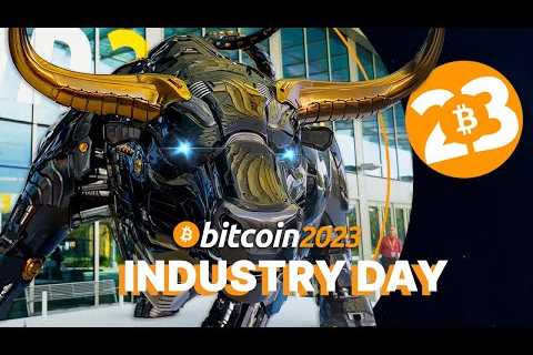 Bitcoin 2023  - Industry Day