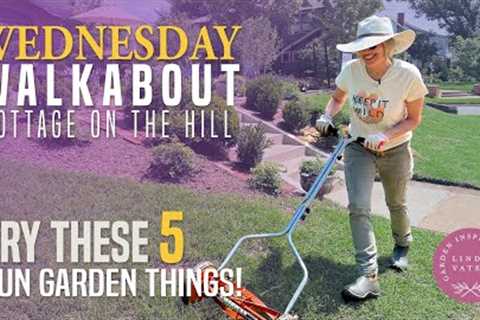 Try These 5 FUN GARDEN THINGS!