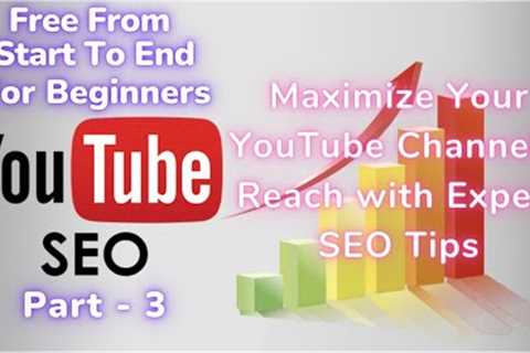 Maximize YouTube Channel's Reach with Expert SEO Tips | Janak Technologies