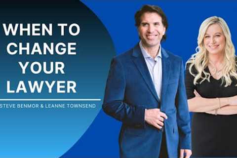 When to Change Lawyers │BENMOR FAMILY LAW GROUP