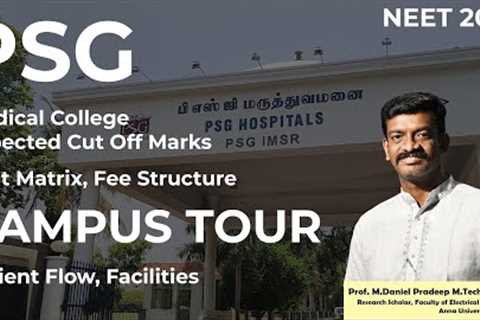 PSG Institute of Medical Science and Research Campus Tour - Seat Matrix - Expected Cut Off 2023