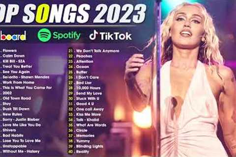 Pop Hits 2023 - Miley Cyrus, Rema, Selena Gomez, Maroon 5, Ed Sheeran, Adele, Dua Lipa, Shawn Mendes