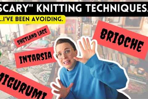 5 KNITTING TECHNIQUES I’VE BEEN AVOIDING